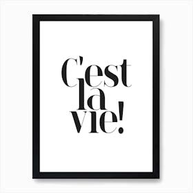 Typography Cest La Vie Art Print