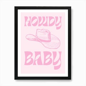 Howdy Baby - Pink Art Print