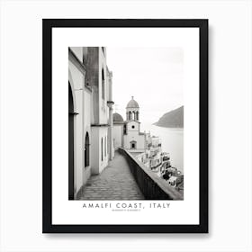 Poster Of Amalfi Coast, Italy, Black And White Analogue Photograph 2 Art Print