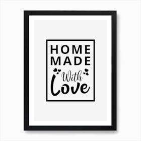 Home Made With Love Art Print