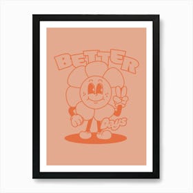 Better Day" Poster, Motivational Quote Print, Positive Vibes Gift for Her, Inspirational Birthday Gift, Fathers Day Gift Art Print