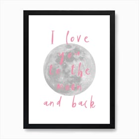 I Love You To The Moon Pink Art Print