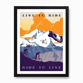 Live To Ride Art Print