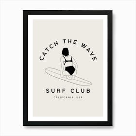 Catch The Wave | Surf Club Coastal Tropical Beachy 6 Art Print