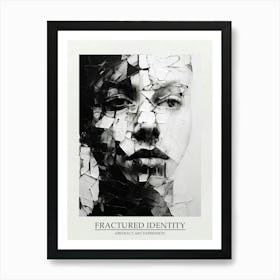 Fractured Identity Abstract Black And White 6 Poster Art Print