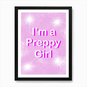 I'm A Preppy Girl - Pink Preppy Aesthetic Art Print