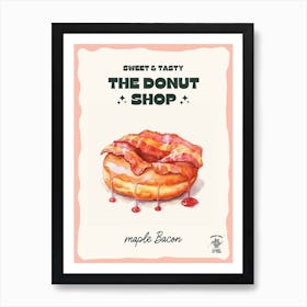 Maple Bacon Donut The Donut Shop 1 Art Print