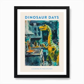Cooking In The Kitchen Orange Blue Dinosaur Poster Art Print