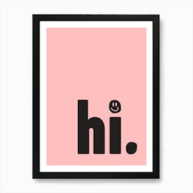 Hi Smiley Face Art Print