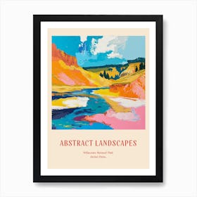 Colourful Abstract Yellowstone National Park 6 Poster Art Print