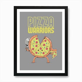 Pizza Warriors Art Print