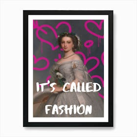 It'S Called Fashion 2 Art Print