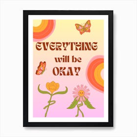 Everything Will Be Okay Retro Poster Art Print