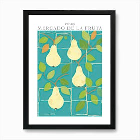 Mercado De La Fruta Pears Illustration 3 Poster Art Print