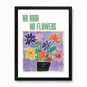 No Rain No Flowers Poster Summer Flowers Painting Matisse Style 2 Art Print