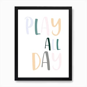 Play All Day Art Print