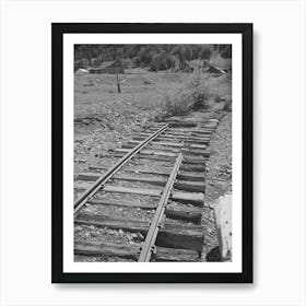 Abandoned Railroad Leading To Abandoned Mine, San Juan County, Colorado, When The Mines Moved Out Art Print