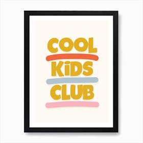 Cool Kids Club Art Print