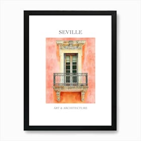 Seville Travel And Architecture Poster 1 Art Print