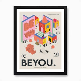 The Be You Art Print