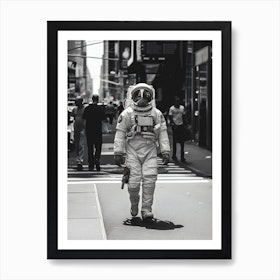 Astronaut In New York Black And White Photo Art Print