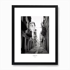 Poster Of Gaeta, Italy, Black And White Photo 3 Art Print