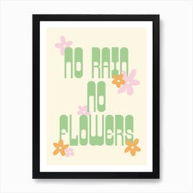 Pastel No Rain No Flowers Poster