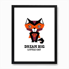 Dream Big Cat I Art Print