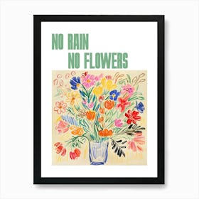 No Rain No Flowers Poster Spring Flowers Painting Matisse Style 6 Art Print