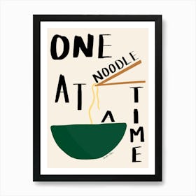 One Noodle at a Time Plain Poster