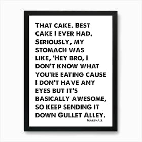 How I Met Your Mother, Marshall, Quote, Best Cake I Ever Had, Wall Print, Wall Art, Print, 1 Poster