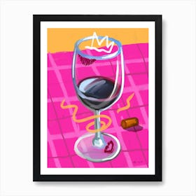 Wine Is Fine Art Print