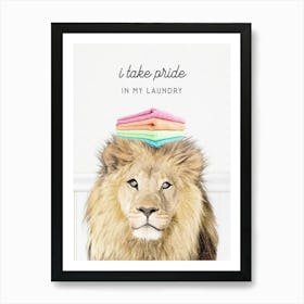 Lion I Take Pride In My Laundry Art Print