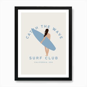 Catch The Wave Surf Club | Beachy Coastal Tropical Art Print