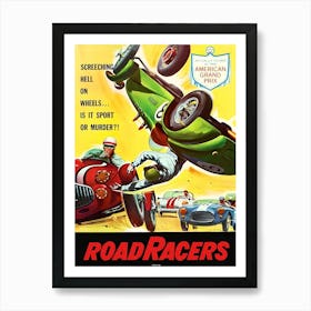 Road Racers, Racing Cars, Movie Poster Art Print