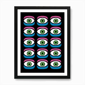Eyes Are Watching You Art Print