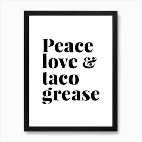 Peace Love And Taco Grease Affiche