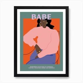 Babe Art Print