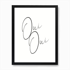 Oui Oui - Funny Bathroom Restroom Art Print Art Print