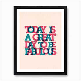 Be Fab Art Print