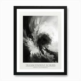 Transcendent Echoes Abstract Black And White 6 Poster Art Print