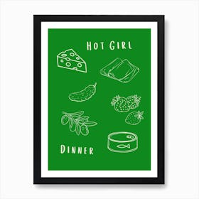 Hot Girl Dinner Green Poster