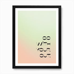 Go With Your Gut Art Print