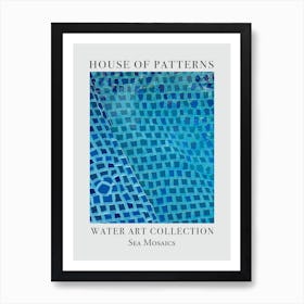 House Of Patterns Sea Mosaics Water 5 Art Print