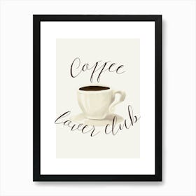 Coffee Lover Club - Kitchen Art Print