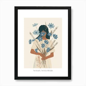 No Rain, No Flowers Poster Spring Girl With Blue Flowers 5 Art Print
