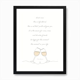 Drink Wine Life Eternal Art Print