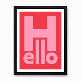 Hello typography in hot pinks Art Print
