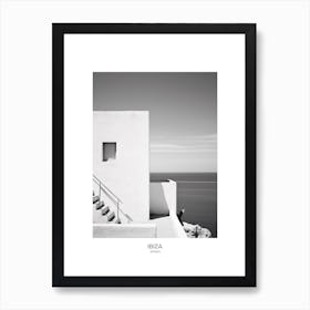 Poster Of Ibiza, Spain, Black And White Analogue Photography 4 Art Print