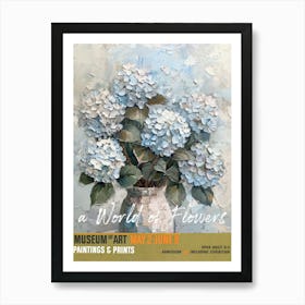 A World Of Flowers, Van Gogh Exhibition Hydrangea 3 Art Print